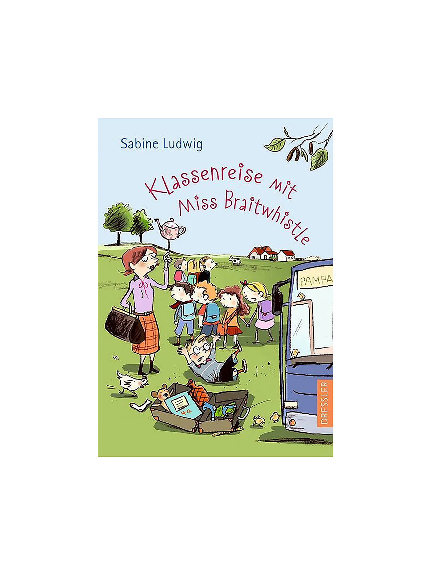 DRESSLER VERLAG | Klassenreise mit Miss Braitwhistle | 